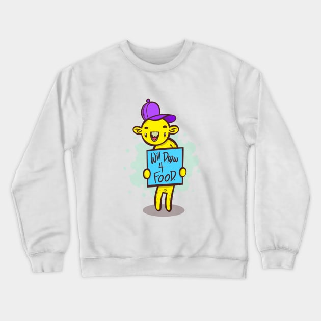 Will Draw For Food Crewneck Sweatshirt by ArtisticDyslexia